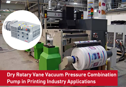 Dry Rotary Vane Vacuum Pressure Combination Pump in Printing Industry Applications.jpg